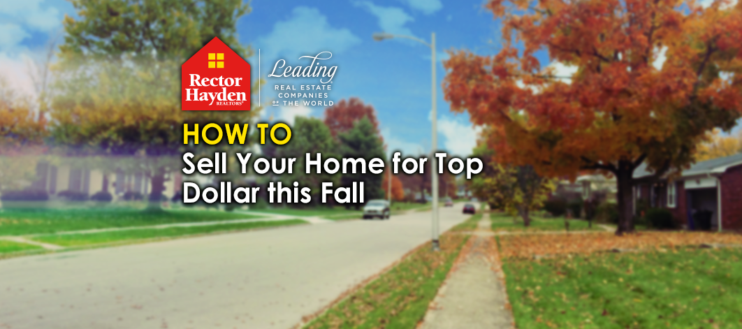 How to Sell Your Home This Fall - Rector Hayden Realtors
